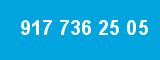 917 736 25 05